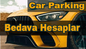 Car Parking Bedava Hesap