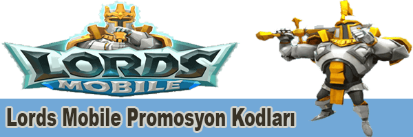 Lords Mobile Promosyon Kodu