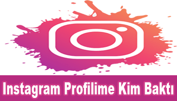 Instagram Profilime Bakanları Öğrenme