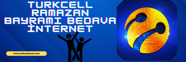 Türk Telekom Ramazan Bayramı Bedava İnternet 